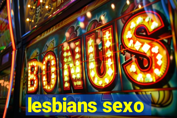 lesbians sexo